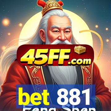 bet 881